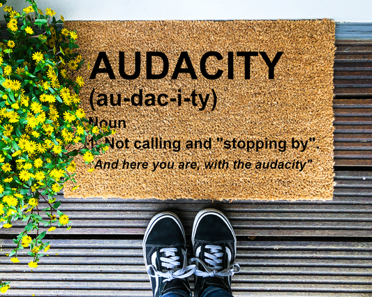 Audacity Definition - Coir Doormat