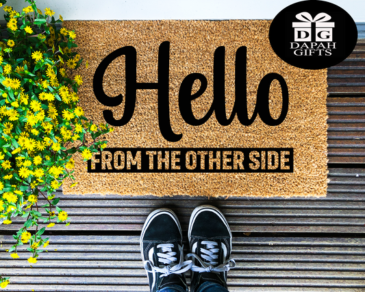 Hello from the other side - Coir Doormat - DAPAH Gifts