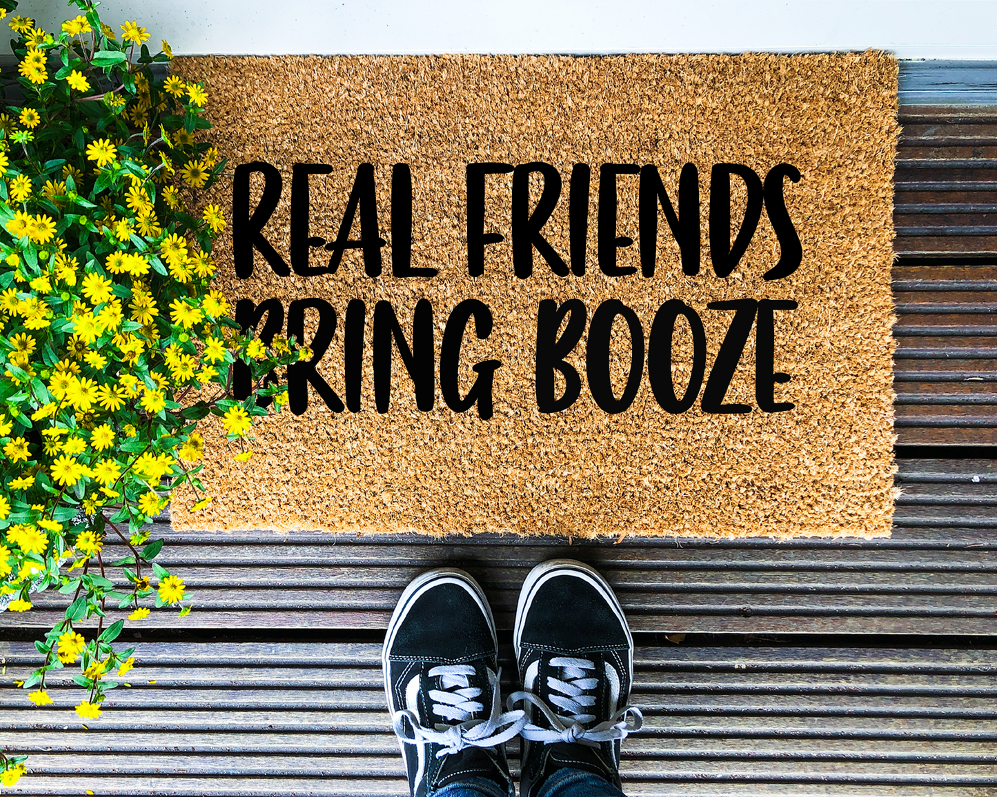 Real friends bring [WINE / GIN / VODKA / RUM / BEER / BOOZE] - Coir Doormat