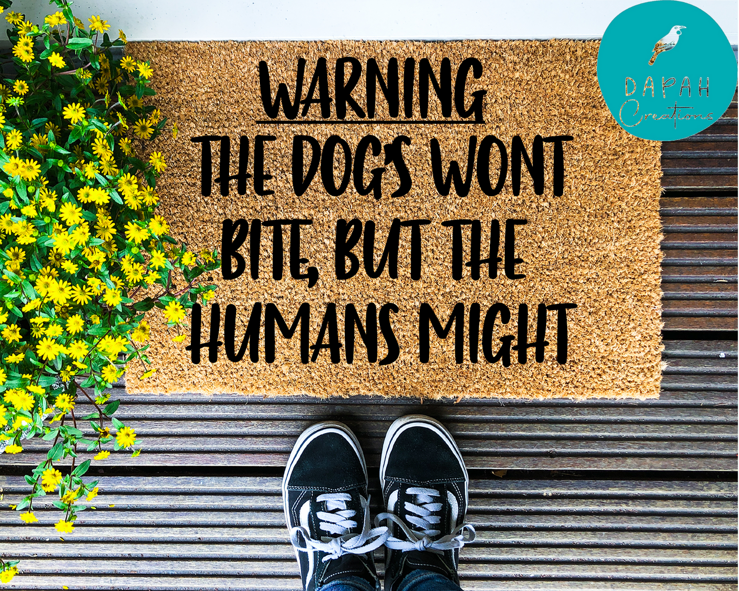 Warning, the dogs wont bite but the humans might - Coir Doormat