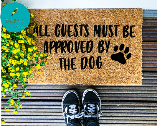 All guests must be approved by the dog - Coir Doormat