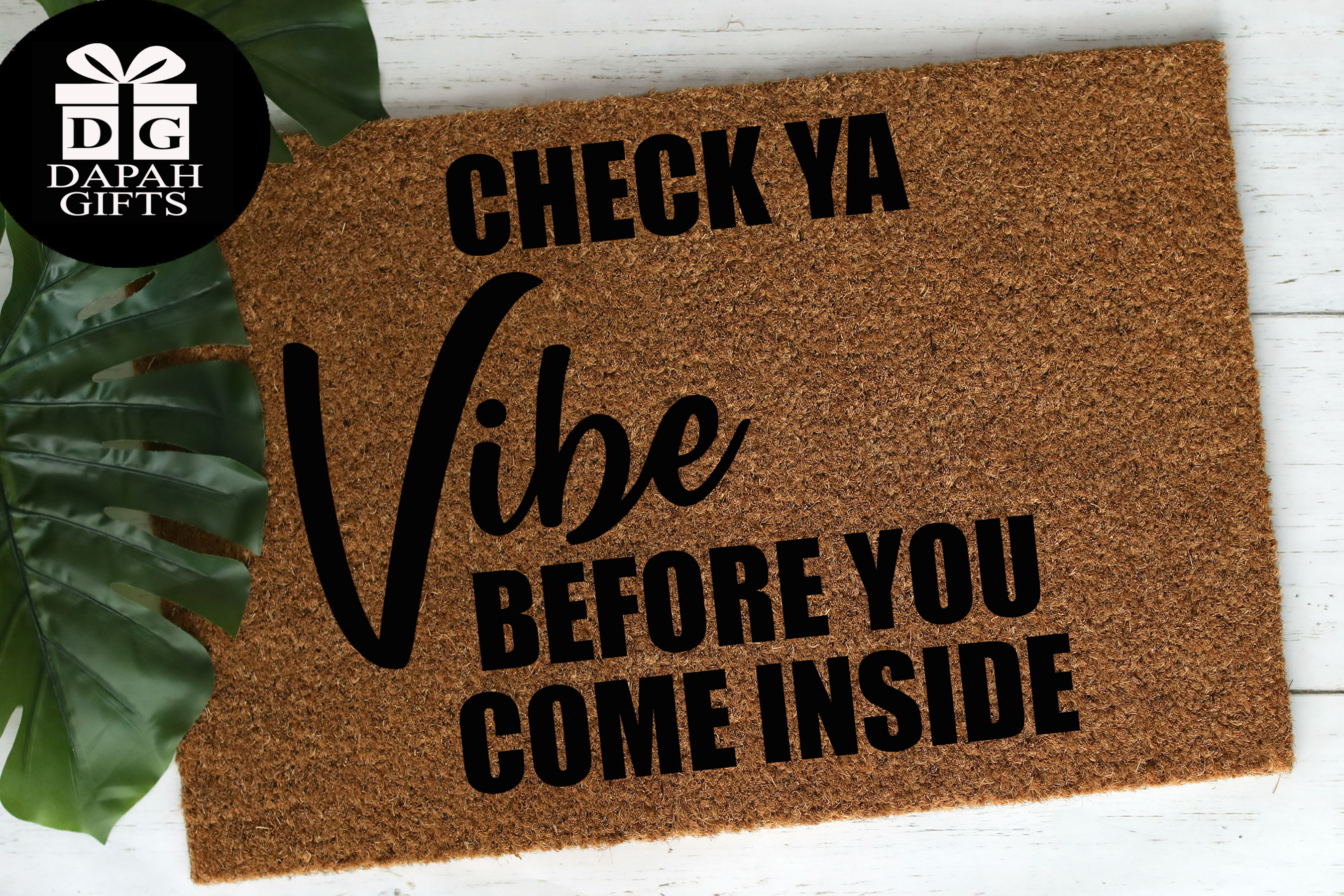 Check ya Vibe before you come Inside - Doormat