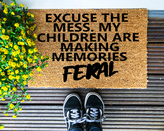 Excuse the mess, my children are... - Coir Doormat