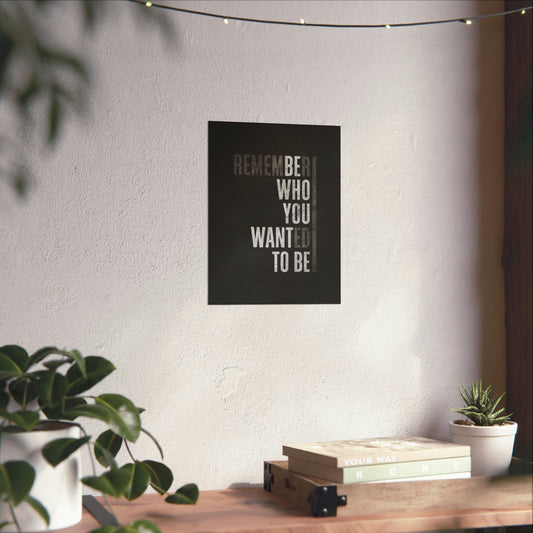 Metal Wall Art - Quote Remember who you wanted