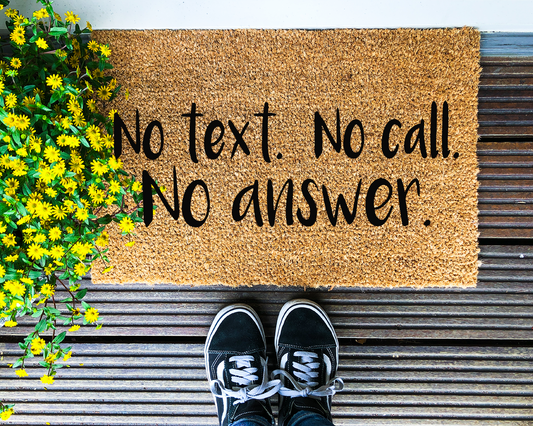 No text, no call, no answer - Coir Doormat