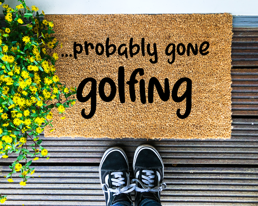 Probably gone Golfing - Coir Doormat