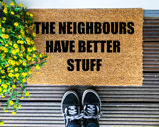 The neighbours have better stuff - Coir Doormat