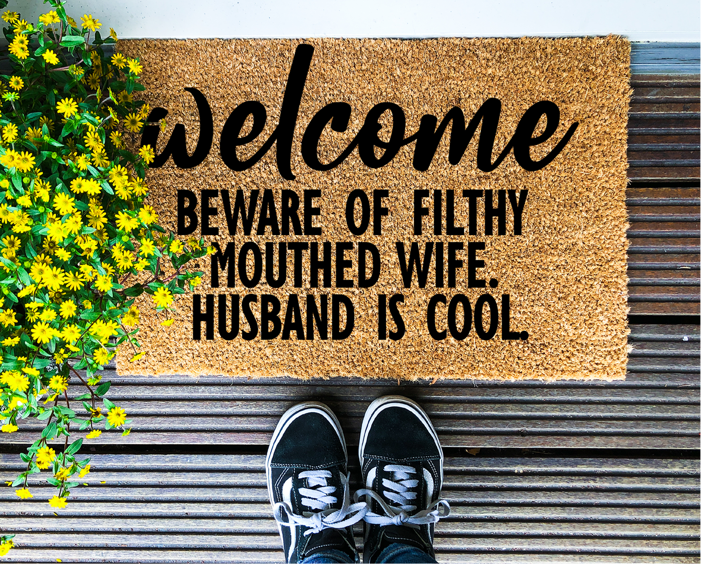 Welcome. Beware of filthy mouthed wife. Husband is cool. - Coir Doormat